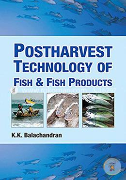 Postharvest Technology of Fish and Fish Products